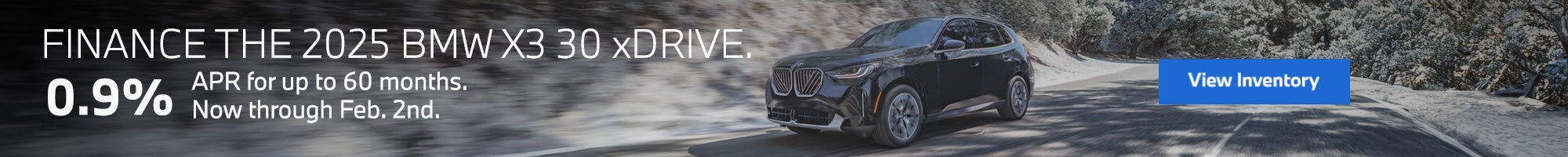 9 percent apr for up to 60 months on 2025 BMW X3 30